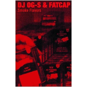 DJ Og-S & Fatcap - Smoke Flavors