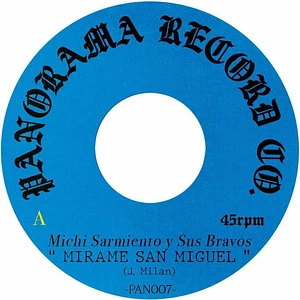 Michi Sarmiento Y Sus Bravos / Michi Sarmiento Y Su Combo Bravo - Mirame San Miguel / Cumbia Raja