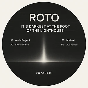 Roto - It's Darkest At The Foot Of The Lighthouse