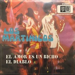 Los Martinicos - El Amor Es Un Bicho / El Diablo