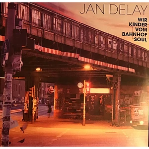 Jan Delay - Wir Kinder Vom Bahnhof Soul
