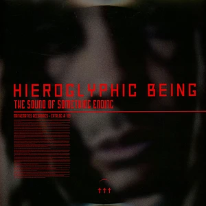 Hieroglyphic Being - The Sound Of Something