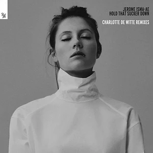 Jerome Isma-Ae - Hold That Sucker Down (Charlotte De Witte Remixes) Silver Vinyl Edition