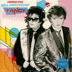 Fancy - Chinese Eyes 40th Anniversary
