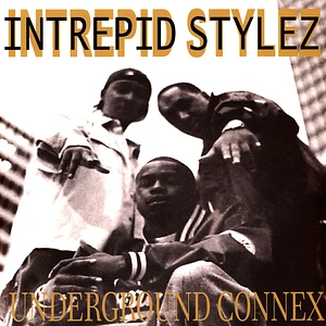 Intrepid Stylez - Underground Connex Black Vinyl Edition