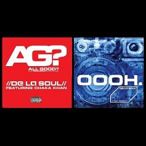 De La Soul - All Good? / Oooh