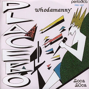 Whodamanny - Placebo / Loca Loca