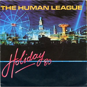 The Human League - Holiday '80