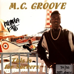 MC Groove - This Is For Suckers EP 35th Anniversary with KutMasta Kurt Autograph