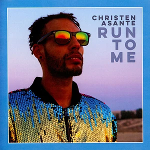 Christen Asante - Run To Me