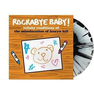 Rockabye Baby! - Lullaby Renditions Of The Miseducation Of Lauryn Hill