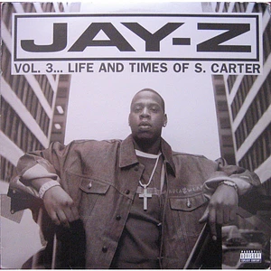 Jay-Z - Vol.3... Life And Times Of S. Carter