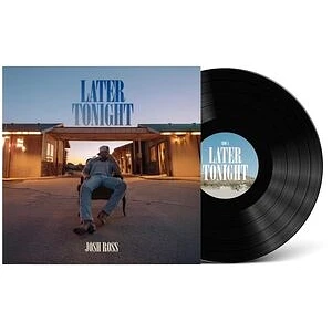 Josh Ross - Later Tonight