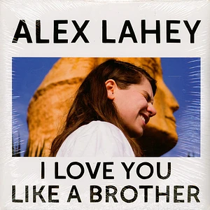 Alex Lahey - I Love You Like A Brother