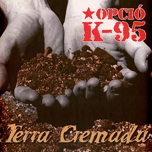 Opcio K-95 - Terra Cremada