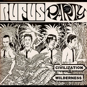 Rufus Party - Civilization & Wilderness Plus Cd
