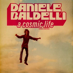 Daniele Baldelli - A Cosmic Life