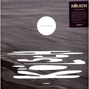 Kölsch - I Talk To Water