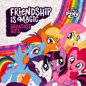 V.A. - My Little Pony Friendship Is Magic: Greatest Hits