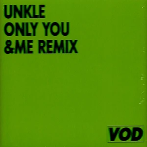 Unkle - Only You &Me Remix