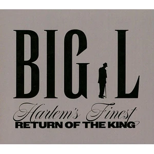Big L - Harlem's Finest: Return Of The King
