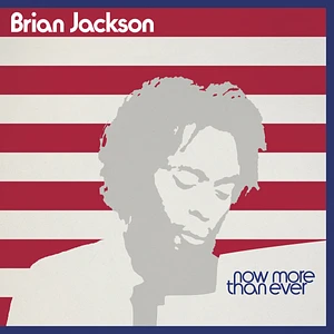 Brian Jackson - Now More Than Ever