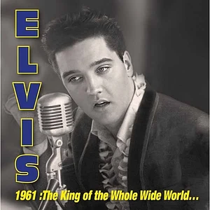 Elvis Presley - 1961: King Of Whole Wild World Record Store Day 2026 Blue & Yellow Splatter Marble Vinyl Edition