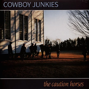 Cowboy Junkies - Caution Horses