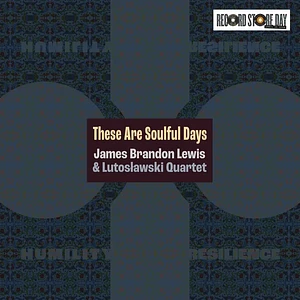 James Brandon Lewis - These Are Soulful Days Record Store Day 2026 Edition
