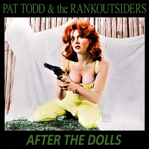 Pat Todd & The Rankoutsiders - After The Dolls