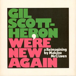 Gil Scott Heron - We're New Again (A Reimagining By Makaya McCraven)