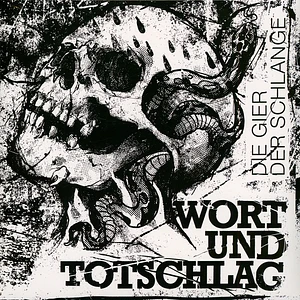 Wort Und Totschlag - Die Gier Der Schlange