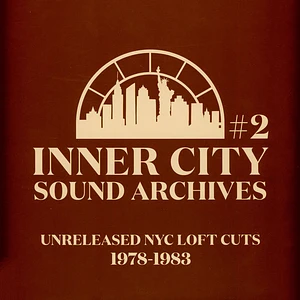 V.A. - Inner City Sound Archives #2 - Unreleased Nyc Loft Cuts (1978-1983)
