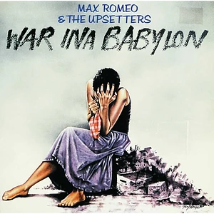 Max Romeo & The Upsetters - War Ina Babylon