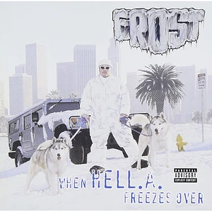 Kid Frost - When Hell.A. Freezes Over