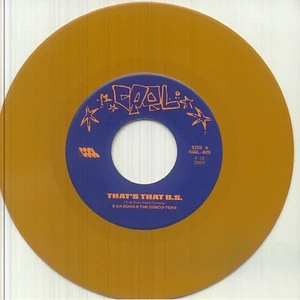 E Da Boss & The Disco-Teks - That's The B.S. / Get Down Feat Sizmo (Lips & Rhythm) Honey Mustard Vinyl Edition