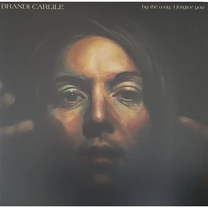 Brandi Carlile - By The Way, I Forgive You