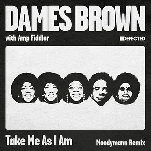 Dames Brown & Amp Fiddler - Take Me As I Am