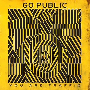 Go Public - You Are Traffic