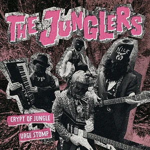 The Junglers - Crypt Of Jungle / Ugre Stomp