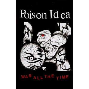 Poison Idea - War All The Time