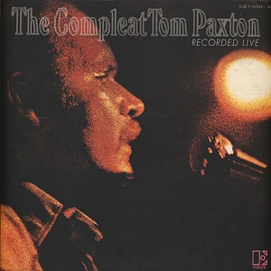 Tom Paxton - The Compleat Tom Paxton (Recorded Live)