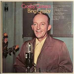 Bing Crosby - Crosby Classics