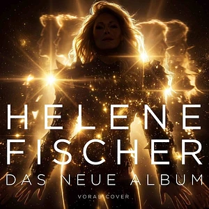 Helene Fischer - Das Neue Album
