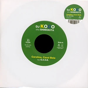 DJ Koco Aka Shimokita Feat. Q.A.S.B. - Carolina, Carol Bela