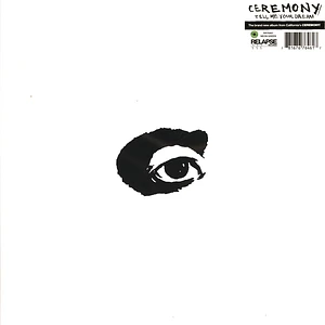 Ceremony - Tell Me Your Dream