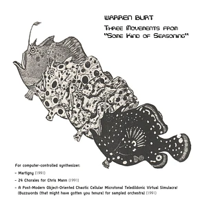 Warren Burt - Three Movements From "Some Kind Of Seasoning"