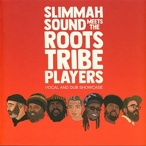 Slimmah Sound - Slimmah Sound Meets The Roots Tribe Players