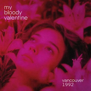 my bloody valentine - Vancouver 1992 Red Vinyl Edition