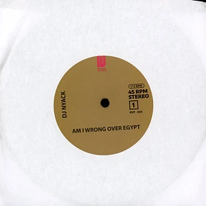 DJ Nyack - Am I Wrong Over Egypt / D'evils On My Mind